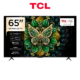 TCL SMART TV 65 QD-MINILED 65C6K
